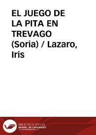 EL JUEGO DE LA PITA EN TREVAGO (Soria) / Lazaro, Iris | Biblioteca Virtual Miguel de Cervantes