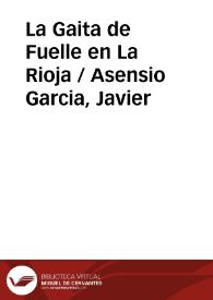 La Gaita de Fuelle en La Rioja / Asensio Garcia, Javier | Biblioteca Virtual Miguel de Cervantes