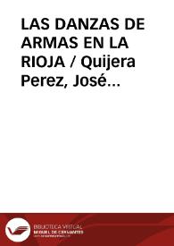 LAS DANZAS DE ARMAS EN LA RIOJA / Quijera Perez, José Antonio | Biblioteca Virtual Miguel de Cervantes