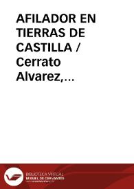 AFILADOR EN TIERRAS DE CASTILLA / Cerrato Alvarez, Ángel | Biblioteca Virtual Miguel de Cervantes
