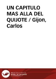 UN CAPITULO MAS ALLA DEL QUIJOTE / Gijon, Carlos | Biblioteca Virtual Miguel de Cervantes