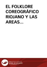 EL FOLKLORE COREOGRÁFICO RIOJANO Y LAS AREAS GEOGRAFICAS / Quijera Perez, José Antonio | Biblioteca Virtual Miguel de Cervantes