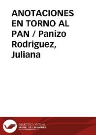 ANOTACIONES EN TORNO AL PAN / Panizo Rodriguez, Juliana | Biblioteca Virtual Miguel de Cervantes
