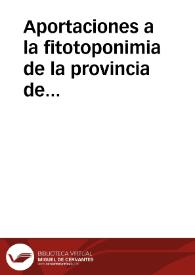 Aportaciones a la fitotoponimia de la provincia de Ciudad Real / Garcia-villaraco, Antonio / PARDO DE SANTAYANA | Biblioteca Virtual Miguel de Cervantes