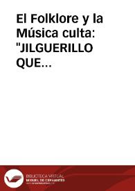El Folklore y la Música culta: "JILGUERILLO QUE LLORAS" canción del Maestro Lázaro Peralta / Valin Herrero, Mª Rosario | Biblioteca Virtual Miguel de Cervantes
