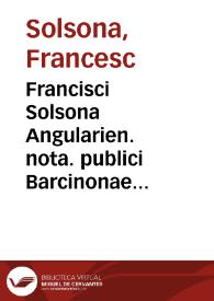 Francisci Solsona Angularien. nota. publici Barcinonae iuriumque professoris, Laudemiorum lucerna | Biblioteca Virtual Miguel de Cervantes