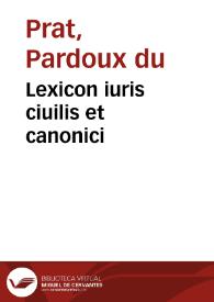 Lexicon iuris ciuilis et canonici | Biblioteca Virtual Miguel de Cervantes