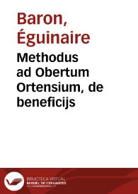 Methodus ad Obertum Ortensium, de beneficijs | Biblioteca Virtual Miguel de Cervantes