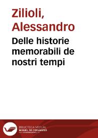 Delle historie memorabili de nostri tempi | Biblioteca Virtual Miguel de Cervantes