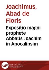 Expositio magni prophete Abbatis Joachim in Apocalipsim | Biblioteca Virtual Miguel de Cervantes