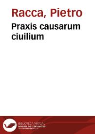 Praxis causarum ciuilium | Biblioteca Virtual Miguel de Cervantes