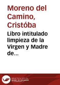 Libro intitulado limpieza de la Virgen y Madre de Dios... | Biblioteca Virtual Miguel de Cervantes