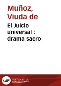 El Juicio universal : drama sacro | Biblioteca Virtual Miguel de Cervantes