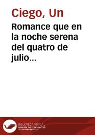 Romance que en la noche serena del quatro de julio  | Biblioteca Virtual Miguel de Cervantes