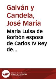 María Luisa de Borbón esposa de Carlos IV Rey de España [Material gráfico] | Biblioteca Virtual Miguel de Cervantes