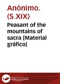 Peasant of the mountains of sacra [Material gráfico] | Biblioteca Virtual Miguel de Cervantes