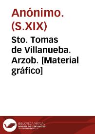 Sto. Tomas de Villanueba. Arzob. [Material gráfico] | Biblioteca Virtual Miguel de Cervantes