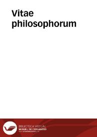 Vitae philosophorum | Biblioteca Virtual Miguel de Cervantes