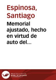 Memorial ajustado, hecho en virtud de auto del Consejo, con citacion, y asistencia de las partes, del pleito que pende en el entre el señor fiscal don Santiago Espinosa. Con Pedro de Castro, Canonigo de la Santa Iglesia  Metropolitana de Sevilla. Y don Iosef Iosef de Echenoyan, canonigo de la misma. Sobre  retencion de dos bulas; la una de pension al Canonicato .. | Biblioteca Virtual Miguel de Cervantes