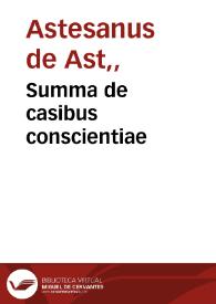 Summa de casibus conscientiae / a Bartholomaeo de Bellatis et Gometio de Ulixbona edita. | Biblioteca Virtual Miguel de Cervantes