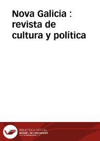 Nova Galicia : revista de cultura y política | Biblioteca Virtual Miguel de Cervantes
