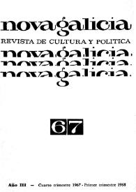 Nova Galicia : revista de cultura y política. Núm. 6-7, cuarto trimestre 1967-primer trimestre 1968 | Biblioteca Virtual Miguel de Cervantes