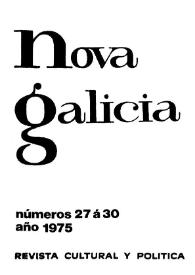 Nova Galicia : revista de cultura y política. Núm. 27-30, 1975 | Biblioteca Virtual Miguel de Cervantes