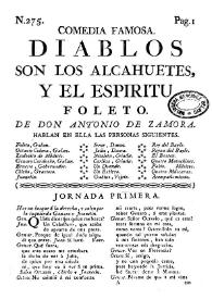 Comedia famosa. Diablos son los alcahuetes, y el espiritu foleto / de don Antonio de Zamora | Biblioteca Virtual Miguel de Cervantes
