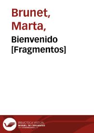 Bienvenido [Fragmentos] / Marta Brunet | Biblioteca Virtual Miguel de Cervantes