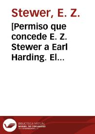 [Permiso que concede E. Z. Stewer a Earl Harding. El Paso (E.U.A.), 9 de mayo de 1911] | Biblioteca Virtual Miguel de Cervantes