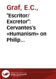"Escritor/Excretor": Cervantes's «Humanism» on Philip II's Tomb / E. C. Graf | Biblioteca Virtual Miguel de Cervantes