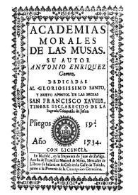 Academias morales de las musas ... [1734] / por Antonio Enríquez Gómez | Biblioteca Virtual Miguel de Cervantes