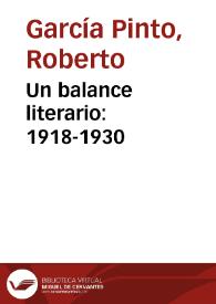 Un balance literario: 1918-1930 / Roberto García Pinto | Biblioteca Virtual Miguel de Cervantes