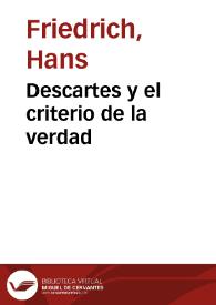 Descartes y el criterio de la verdad / Hans Friedrich | Biblioteca Virtual Miguel de Cervantes