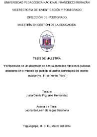 Perspectivas de los directores de centro sobre las relaciones públicas escolares en el modelo de gestión educativa estratégica del distrito escolar No. 11 de Yorito, Yoro / Justa Danila Figueroa Hernández | Biblioteca Virtual Miguel de Cervantes