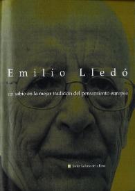 Emilio Lledó: un sabio en la mejor tradición del pensamiento europeo / Javier Galiana de la Rosa
 | Biblioteca Virtual Miguel de Cervantes