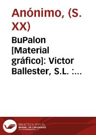 BuPalon  [Material gráfico]: Victor Ballester, S.L. : Teleg. DARANVAL : Puebla Larga (Valencia). | Biblioteca Virtual Miguel de Cervantes