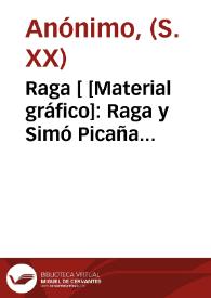 Raga [ [Material gráfico]: Raga y Simó  Picaña (Valencia) : R.E. 17106. | Biblioteca Virtual Miguel de Cervantes