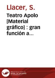 Teatro Apolo [Material gráfico] : gran función a beneficio de los pobres organizada por la Comisión de Beneficencia y Fiesta de Niños de la Junta General de Feria para el sábado 7 de Julio de 1906 | Biblioteca Virtual Miguel de Cervantes