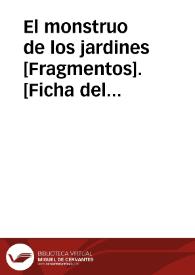 El monstruo de los jardines [Fragmentos]. [Ficha del espectáculo] | Biblioteca Virtual Miguel de Cervantes