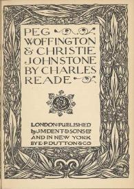 Peg Woffington ; and Christie Johnstone / by Charles Reade | Biblioteca Virtual Miguel de Cervantes