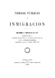Tierras públicas e inmigración : informe y Proyecto de Ley presentados... por la Comisión.. | Biblioteca Virtual Miguel de Cervantes