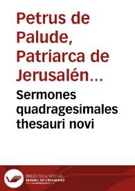 Sermones quadragesimales thesauri novi | Biblioteca Virtual Miguel de Cervantes