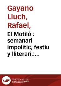 El Motiló : semanari impolític, festiu y lliterari. Época I Año I Número 7 - 18 marzo 1912 | Biblioteca Virtual Miguel de Cervantes