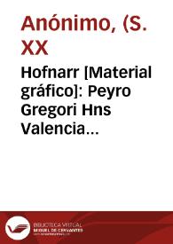 Hofnarr [Material gráfico]: Peyro Gregori Hns Valencia España. | Biblioteca Virtual Miguel de Cervantes