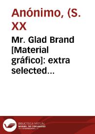 Mr. Glad Brand [Material gráfico]: extra selected oranges : Valencia-Spain (registered trade marck). | Biblioteca Virtual Miguel de Cervantes