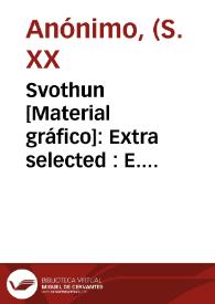 Svothun [Material gráfico]: Extra selected : E. Roselló -Alcira-. | Biblioteca Virtual Miguel de Cervantes