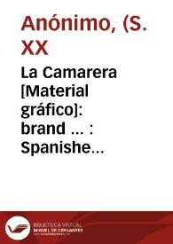 La Camarera [Material gráfico]: brand ... : Spanishe Mandarinen-Orangen standard Spanish mandarin-oranges. | Biblioteca Virtual Miguel de Cervantes