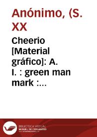 Cheerio [Material gráfico]: A. I. : green man mark  : Valencia. | Biblioteca Virtual Miguel de Cervantes