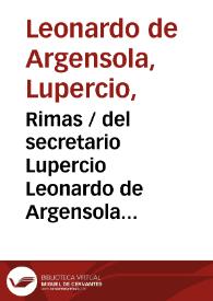 Rimas del secretario Lupercio Leonardo de Argensola. Tomo I / por don Ramon Fernandez | Biblioteca Virtual Miguel de Cervantes